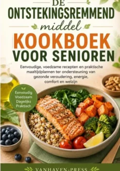 DE Ontstekingsremmend middel KOOKBOEK VOOR SENIOREN