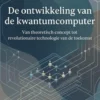 De ontwikkeling van de kwantumcomputer