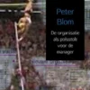 De organisatie als polsstok voor de manager
