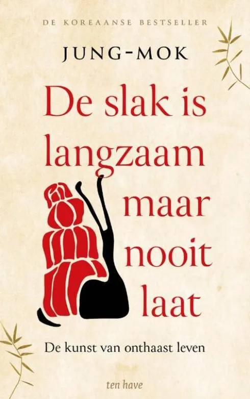 De slak is langzaam maar nooit laat