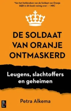 De soldaat van Oranje ontmaskerd