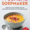 De ultieme soepmaker