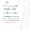 De verborgen taal van je lichaam