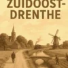 De Verhalen van Zuidoost-Drenthe