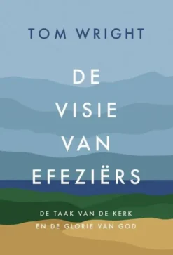 De visie van Efeziërs