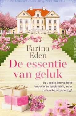 De Vrouwen van de Zeepmakerij 3 - De essentie van geluk