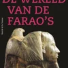 De wereld van de farao’s