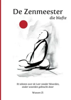 De Zenmeester Die Blafte