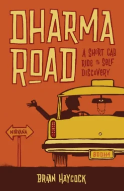 Dharma Road: A Short Cab Ride to Self-Discovery