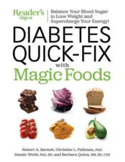 Diabetes Quick-Fix with Magic Foods: Balance Your Blood Sugar to Lose Weight and Supercharge Your Energy!