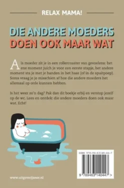 Die andere moeders doen ook maar wat