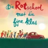 Die rotschool met die fijne klas