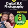 Digital SLR Photography All–in–One For Dummies, 4th Edition