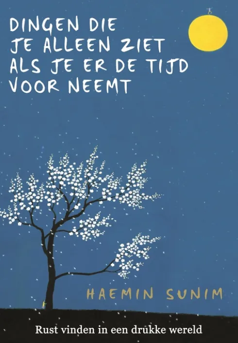 Dingen die je alleen ziet als je er de tijd voor neemt