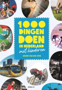 1000 dingen doen in Nederland met kinderen