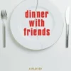 Dinner With Friends