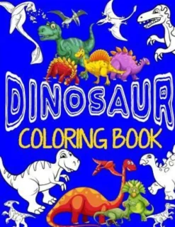 Dinosaur Coloring Book Jumbo Dino Coloring Book For Children: Color & Create Dinosaur Activity Book For Boys with Coloring Pages & Drawing Sheets