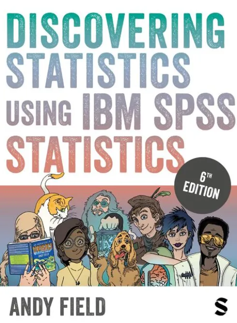 Discovering Statistics Using IBM SPSS Statistics