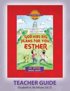 Discover 4 Yourself(r) Teacher Guide: God Has Big Plans for You, Esther