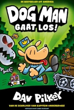 Dog Man 2 - Dog Man gaat los!