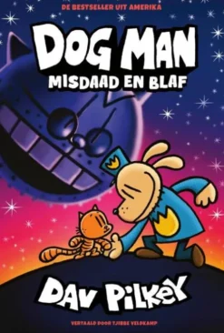 Dog Man 9 - Dog Man: Misdaad en blaf