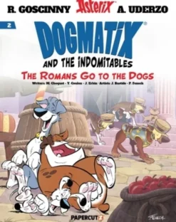 Dogmatix and the Indomitables Vol. 2: The Romans Go to the Dogs