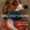 Dog Only Knows