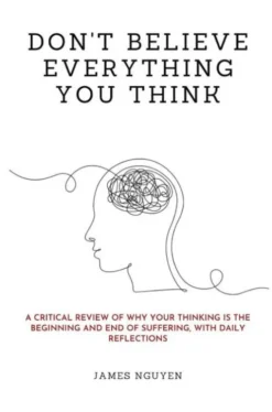 Don'T Believe Everything You Think