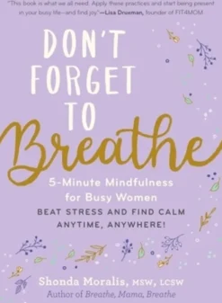 Don't Forget to Breathe