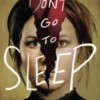 Don't Go to Sleep