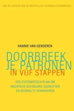 Doorbreek je patronen in vijf stappen