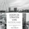 Door de straten van Nederland