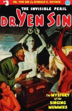 Dr. Yen Sin #3: The Mystery of the Singing Mummies