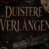 Duistere Verlangen