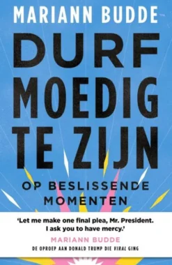 Durf moedig te zijn