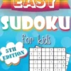 Easy Sudoku For Kids 5th Edition: Sudoku Puzzle Book Including 330 EASY Sudoku Puzzles with Solutions, Great Gift for Beginners or Kids