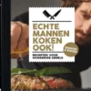 Echte Mannen koken ook!