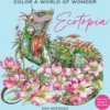 Ecotopia: Color a World of Wonder