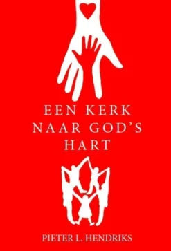 Een kerk naar God's hart