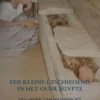 Een kleine geschiedenis in het Oude Egypte