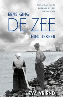 Eens ging de zee hier tekeer