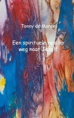 Een spirituele reis op weg naar Jezelf