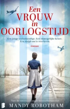 Een vrouw in oorlogstijd