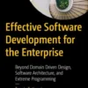 Effective Software Development for the Enterprise