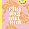 Elke dag met God