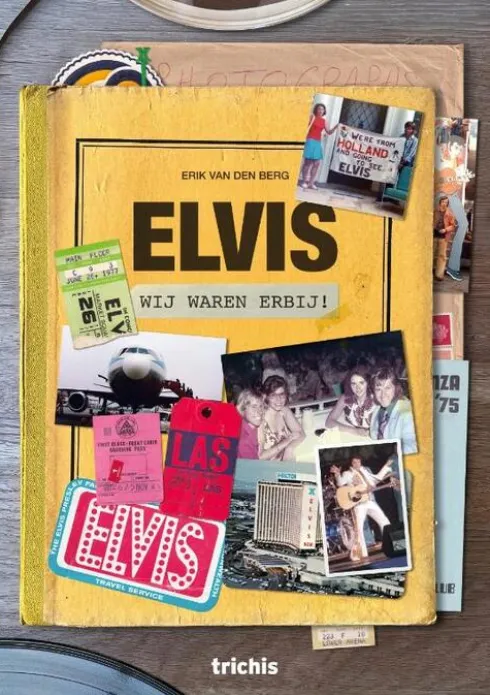 Elvis, wij waren erbij!