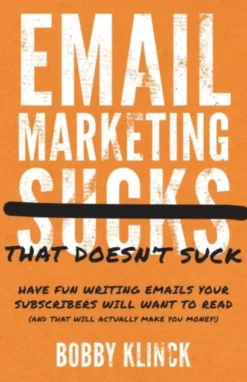 Email Marketing That Doesn't Suck