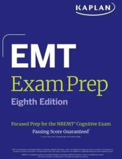 EMT Exam Prep, Eighth Edition: Focused Prep for the Nremt Cognitive Exam + One Full Length Practice Test (2026)