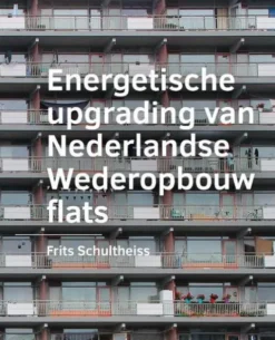 Energetische ­upgrading van ­Nederlandse Wederopbouw flats