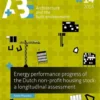 Energy performance progress of the Dutch non-profit housing stock: a longitudinal assessment